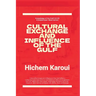 Cultural Exchange And Influence of The Gulf