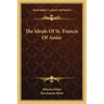 The Ideals of St. Francis of Assisi
