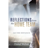 Reflections From the Home Team