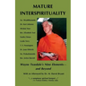 Mature Interspirituality: Wayne Teasdale's Nine Elements--And Beyond