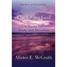 The Living God: A Guide for Study and Devotion