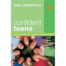 Confident Teens: How to Raise a Positive, Confident and Happy Teenager