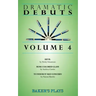 Dramatic Debuts Volume 4
