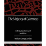 The Majesty of Calmness individual problems and posibilities