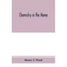 Chemistry in the home