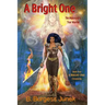 A Bright One: The Making of a True Warrior