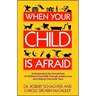 When Your Child Is Afraid