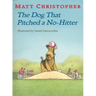 The Dog That Pitched a No-Hitter