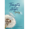Thoughts Alight Poetry