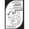 All Men Are ASSHOLES, All Women are BITCHES: A Humorous Look at the Differences Between Men and Women