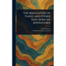 The Man-Eaters of Tsavo, and Other East African Adventures