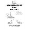 Architecture and History