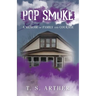 Pop Smoke: A Memoir of Family and Courage