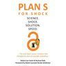 Plan S for Shock: Science. Shock. Solution. Speed.