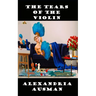 Tears of the Violin