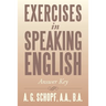 Exercises in Speaking English: Answer Key