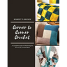 Corner to Corner Crochet: A Complete Guide to Mastering the Art of C2C Crochet Book