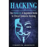 Hacking: The Blueprint a Beginners Guide to Ethical Computer Hacking