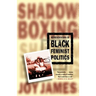 Shadowboxing: Representations of Black Feminist Politics
