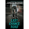 Last Chance Road: A Jake Caldwell Thriller