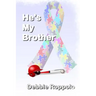 He's My Brother