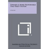 Toward a More Responsible Two Party System: A Report