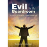 Evil in the Boardroom: The Perils of Venture Capital / Courage through Faith