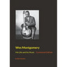 Wes Montgomery: His Life and his Music