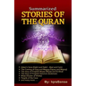 Summarized Stories of the Quran: Based on the Narrations of Ibn Al-Kathir