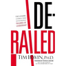 Derailed: Five Lessons Learned from Catastrophic Failures of Leadership