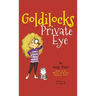 Goldilocks Private Eye