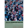 Health Promotion Practice: Power and Empowerment