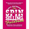 The Spin Selling Fieldbook: Practical Tools, Methods, Exercises and Resources