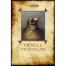 The Well and the Shallows