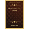 Divine Science and Healing