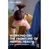 Working on the Frontline of Mental Health: A CBT Therapist's Casebook