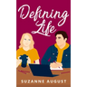 Defining Life: A Sweet Young Adult Romance