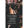 (Syn)Aesthetics: Redefining Visceral Performance