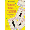 Houston, We Have a Problema