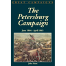 The Petersburg Campaign: June 1864-April 1865