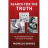 Search for the Truth: Black Woman Failed by the State of Georgia