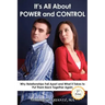 It's All about Power and Control
