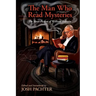 The Man Who Read Mysteries
