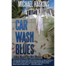 Car Wash Blues: A Mick Murphy Key West Mystery