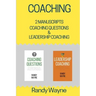 Coaching: 2 Manuscripts - Coaching Questions & Leadership Coaching