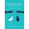 Peacebuilding in a Fractious World: On Hoping Against All Hope