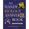 The Handy Biology Answer Book