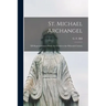 St. Michael Archangel [microform]: XII Representations From the Fourth to the Fifteenth Century