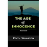 The Age of Innocence Illustrated: By Edith Wharton