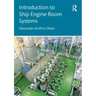 Introduction to Ship Engine Room Systems